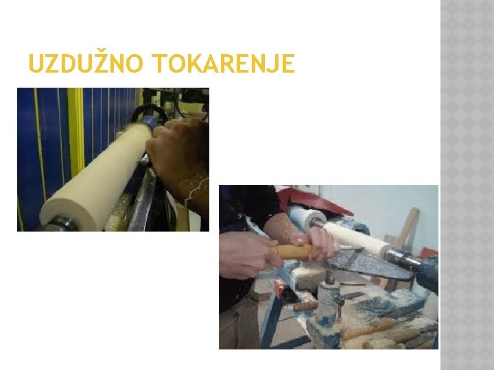 UZDUŽNO TOKARENJE 