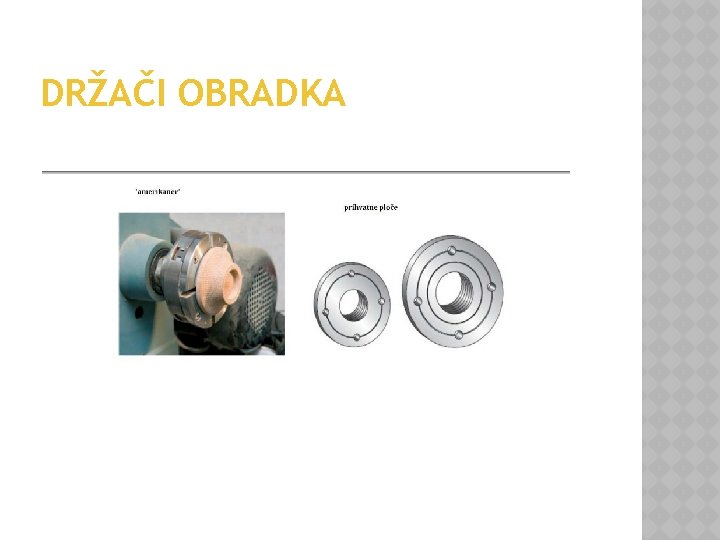 DRŽAČI OBRADKA 