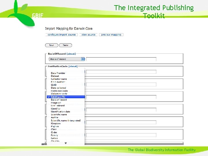 The Integrated Publishing Toolkit The Global Biodiversity Information Facility 