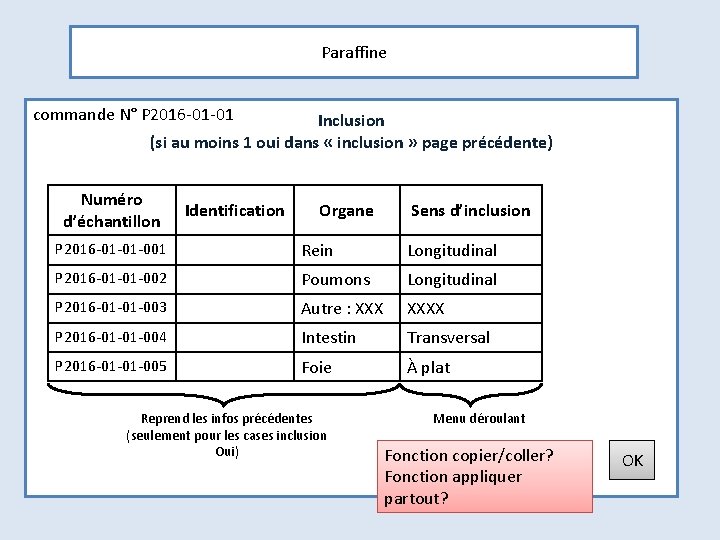 Paraffine commande N° P 2016 -01 -01 Inclusion (si au moins 1 oui dans