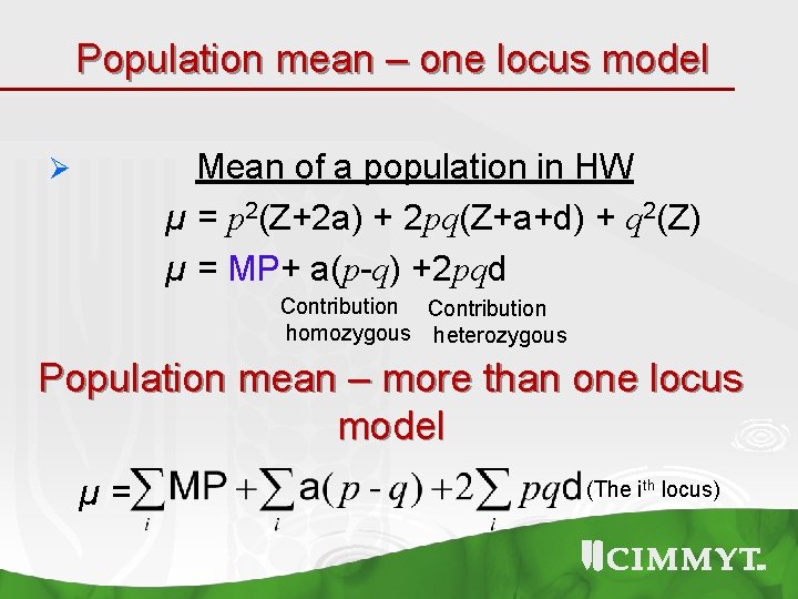Population mean – one locus model Mean of a population in HW µ =