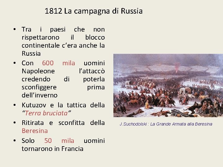 1812 La campagna di Russia • Tra i paesi che non rispettarono il blocco