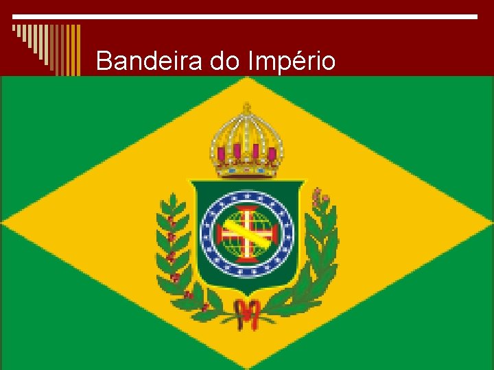 Bandeira do Império 