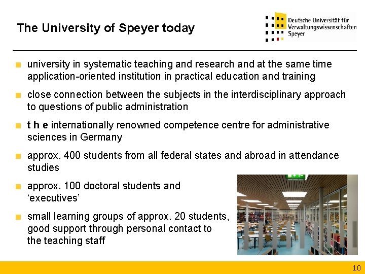 The University of Speyer today university in systematic teaching and research and at the