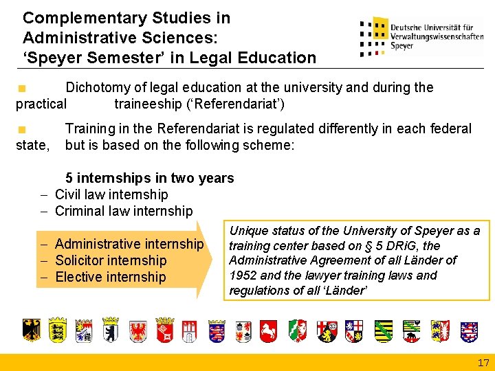 Complementary Studies in Administrative Sciences: ‘Speyer Semester’ in Legal Education Dichotomy of legal education