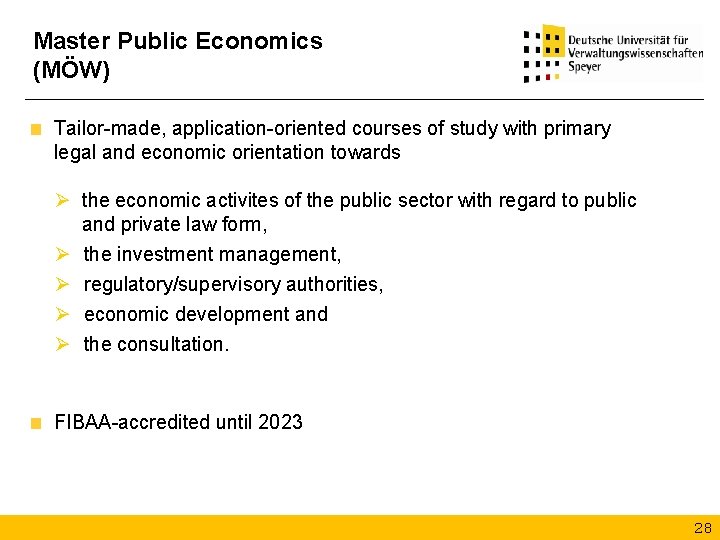 Master Public Economics (MÖW) Tailor-made, application-oriented courses of study with primary legal and economic