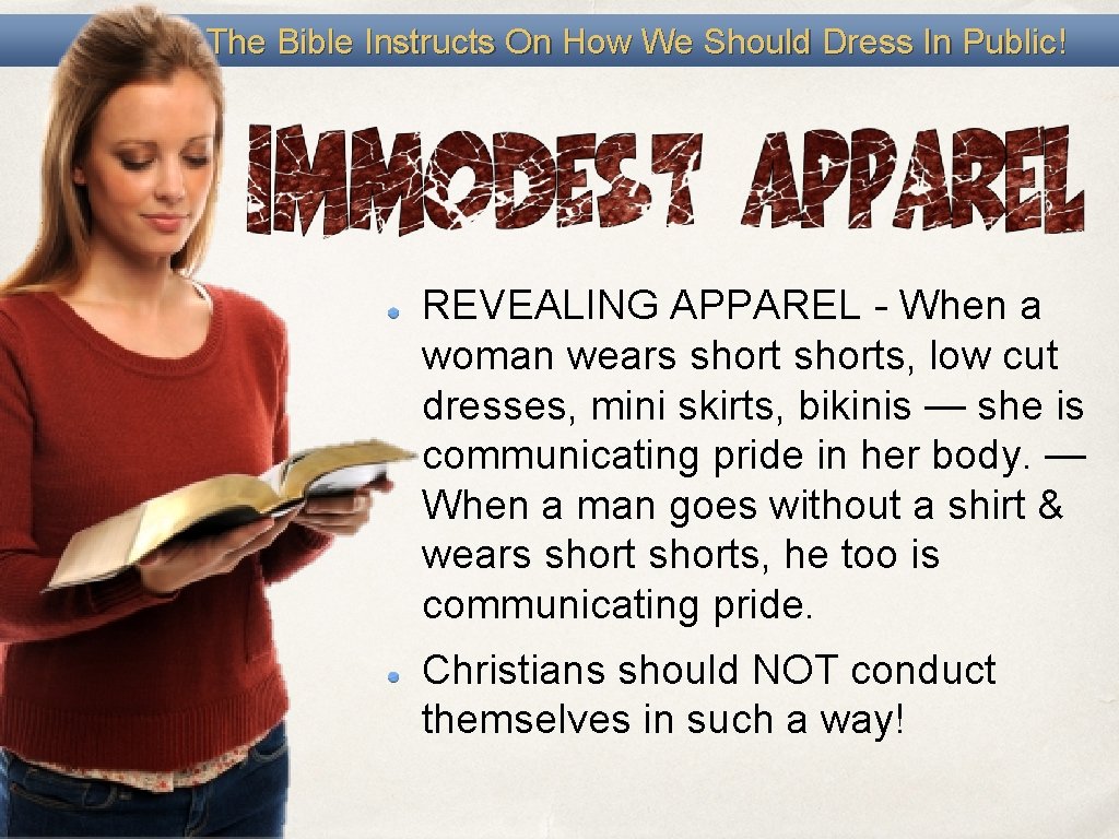 The Bible Instructs On How We Should Dress In Public! REVEALING APPAREL - When