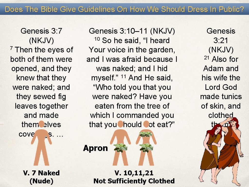 Does The Bible Give Guidelines On How We Should Dress In Public? Genesis 3: