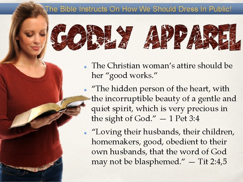 The Bible Instructs On How We Should Dress In Public! The Christian woman’s attire