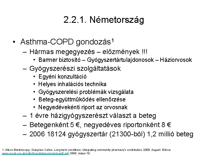 2. 2. 1. Németország • Asthma-COPD gondozás 1 – Hármas megegyezés – előzmények !!!