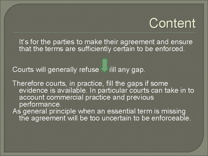 Content It’s for the parties to make their agreement and ensure that the terms