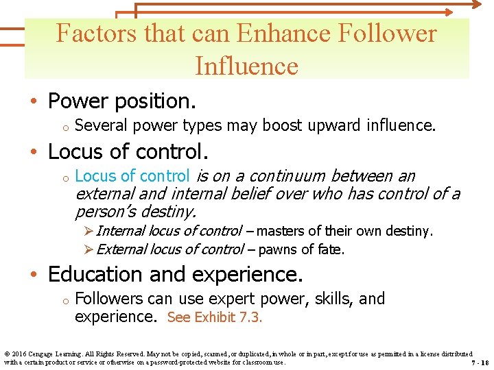 Factors that can Enhance Follower Influence • Power position. o Several power types may