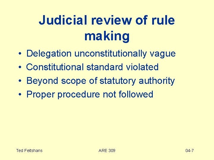 Judicial review of rule making • • Delegation unconstitutionally vague Constitutional standard violated Beyond