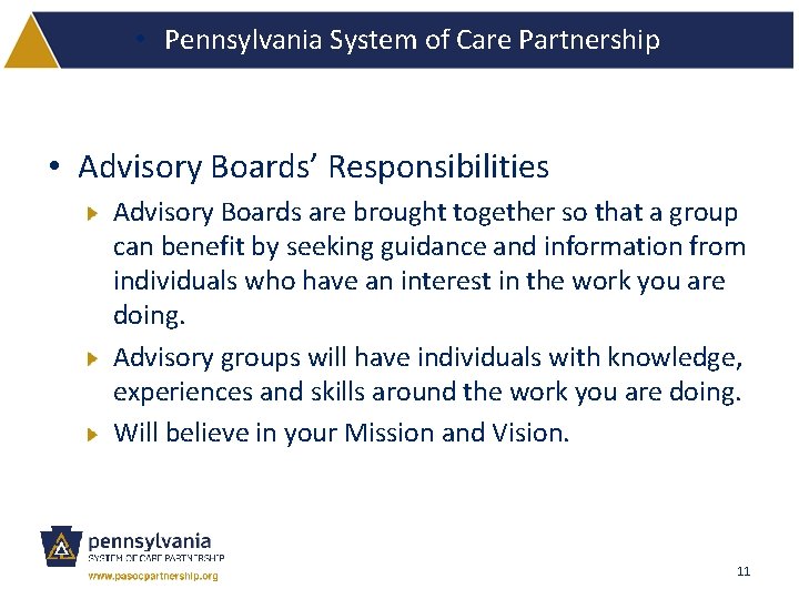  • Pennsylvania System of Care Partnership • Advisory Boards’ Responsibilities Advisory Boards are
