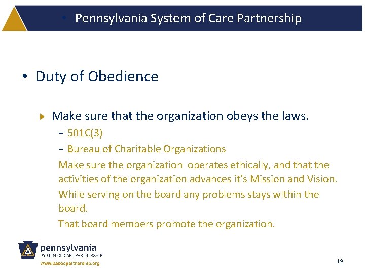 • Pennsylvania System of Care Partnership • Duty of Obedience Make sure that