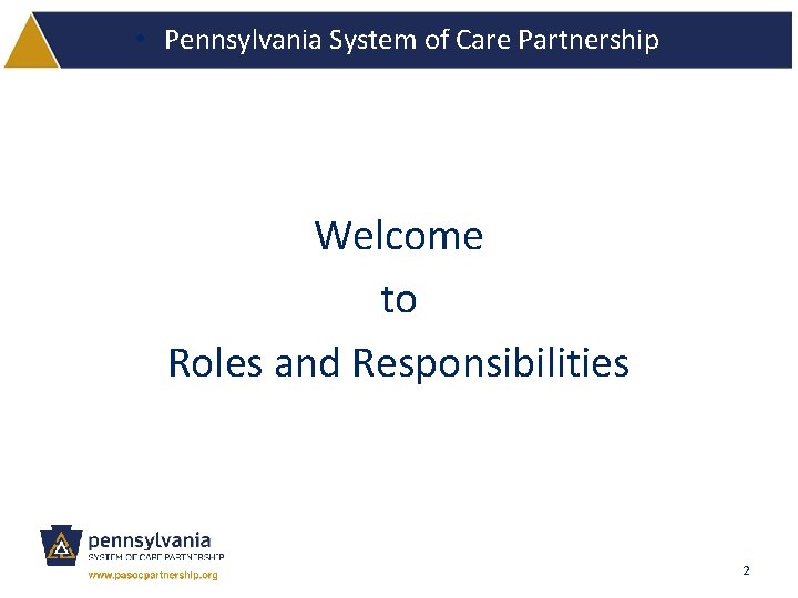 Pennsylvania System of Care Partnership Roles and Responsibilities