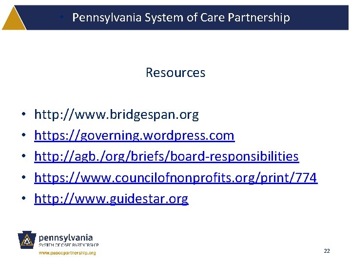  • Pennsylvania System of Care Partnership Resources • • • http: //www. bridgespan.