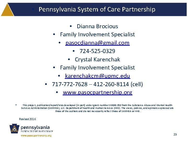 • Pennsylvania System of Care Partnership • Dianna Brocious • Family Involvement Specialist