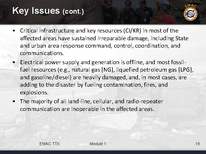 Key Issues (cont. ) • Critical infrastructure and key resources (CI/KR) in most of