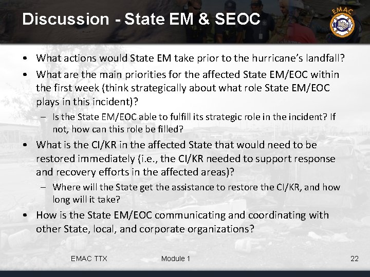 Discussion - State EM & SEOC • What actions would State EM take prior