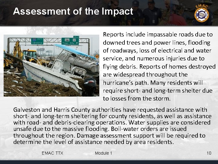Assessment of the Impact Reports include impassable roads due to downed trees and power