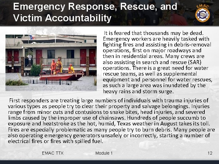 Emergency Response, Rescue, and Victim Accountability It is feared that thousands may be dead.