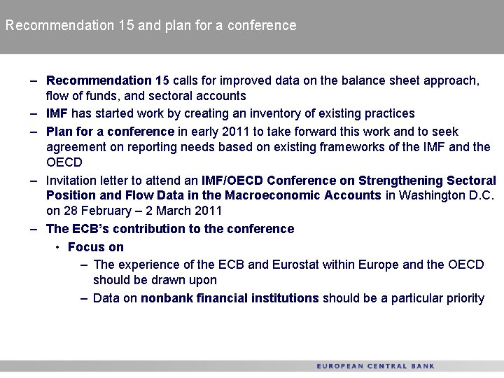 Recommendation 15 and plan for a conference – Recommendation 15 calls for improved data