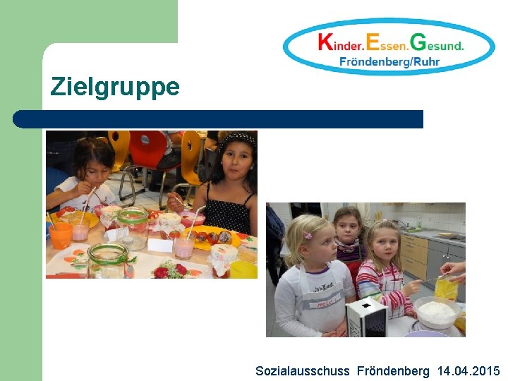 Zielgruppe Sozialausschuss Fröndenberg 14. 04. 2015 