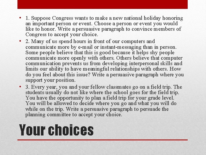  • 1. Suppose Congress wants to make a new national holiday honoring an