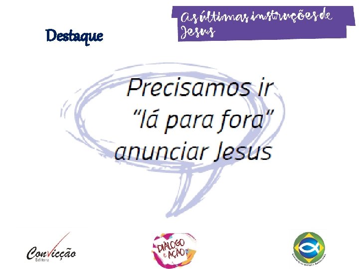 Destaque Destaque