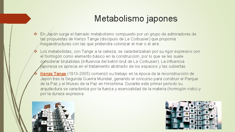 Metabolismo japones En Japón surge el llamado metabolismo compuesto por un grupo de admiradores