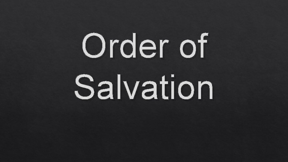Order of Salvation 