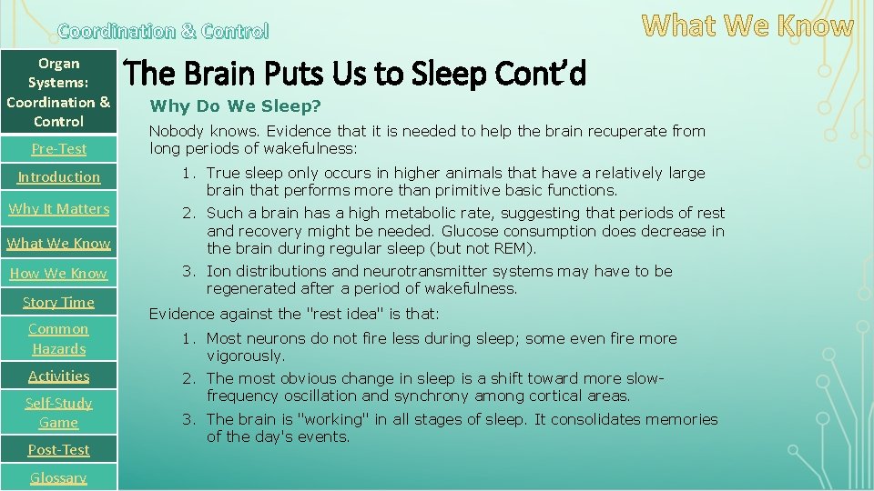 Coordination & Control Organ Systems: Coordination & Control Pre-Test Introduction Why It Matters What