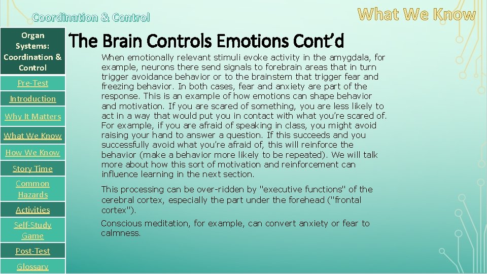 Coordination & Control Organ Systems: Coordination & Control Pre-Test Introduction Why It Matters What