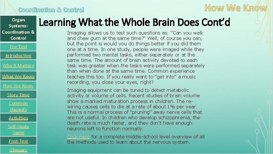 Coordination & Control Organ Systems: Coordination & Control Pre-Test Introduction Why It Matters What