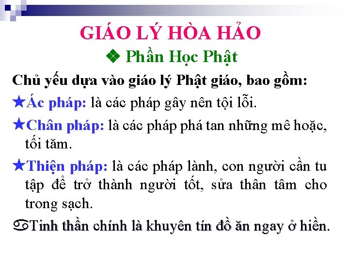 GIÁO LÝ HÒA HẢO Phần Học Phật Chủ yếu dựa vào giáo lý Phật