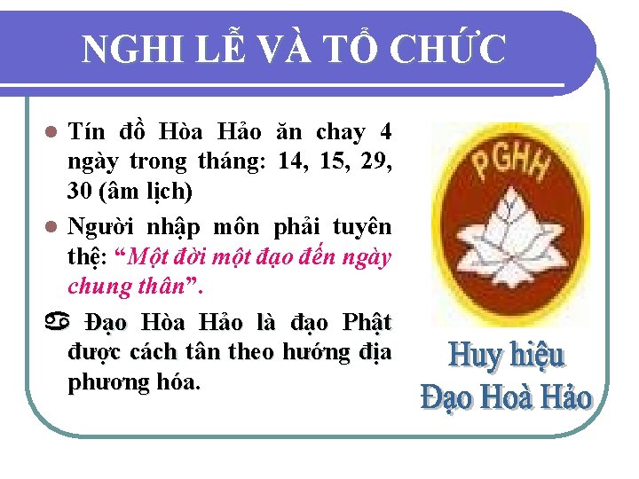 NGHI LỄ VÀ TỔ CHỨC Tín đồ Hòa Hảo ăn chay 4 ngày trong