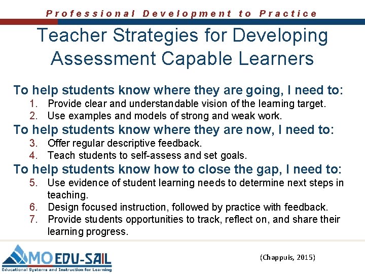 Professional Development to Practice Teacher Strategies for Developing Assessment Capable Learners To help students