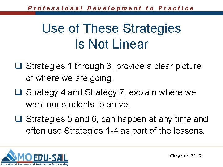 Professional Development to Practice Use of These Strategies Is Not Linear q Strategies 1