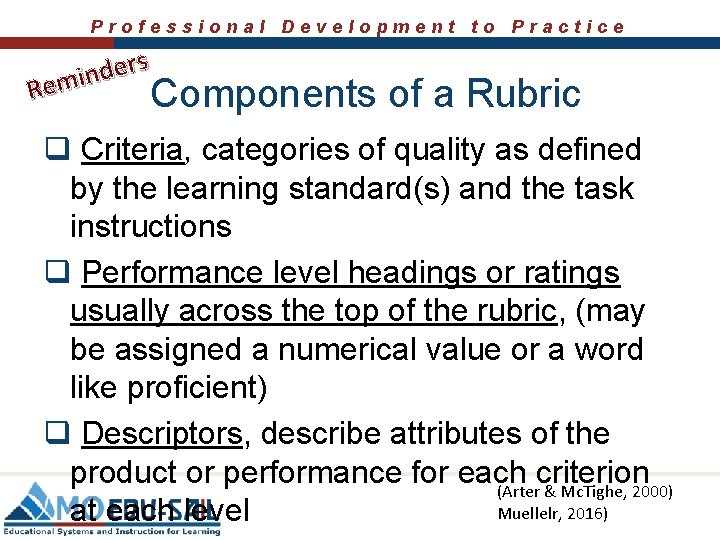 Professional Development to Practice s r e d n Remi Components of a Rubric