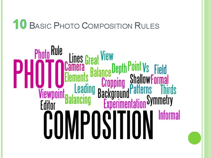 10 BASIC PHOTO COMPOSITION RULES 