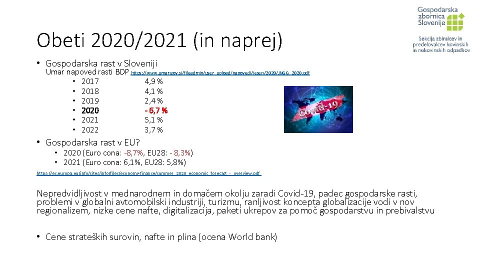 Obeti 2020/2021 (in naprej) • Gospodarska rast v Sloveniji Umar napoved rasti BDP https: