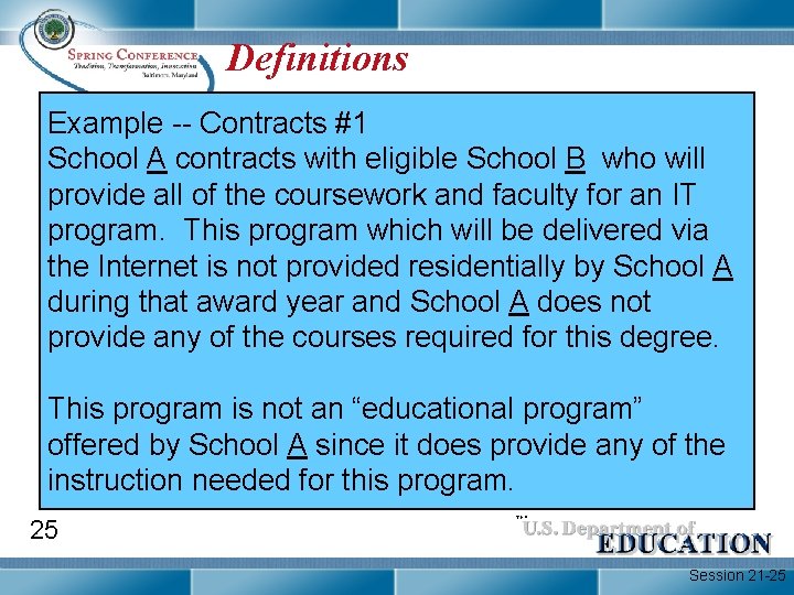 Definitions Example -- Contracts #1 School A contracts with eligible School B who will