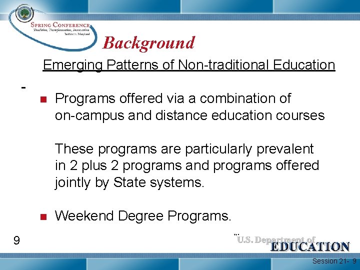 Background Emerging Patterns of Non-traditional Education n Programs offered via a combination of on-campus
