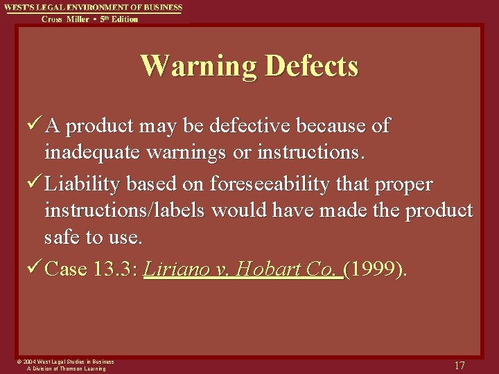 Warning Defects ü A product may be defective because of inadequate warnings or instructions.