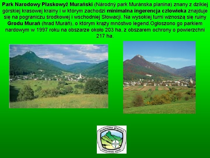 Park Narodowy Płaskowyż Murański (Národný park Muránska planina) znany z dzikiej górskiej krasowej krainy