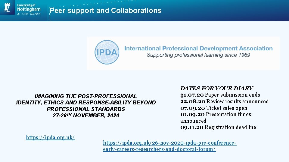 Peer support and Collaborations IMAGINING THE POST-PROFESSIONAL IDENTITY, ETHICS AND RESPONSE-ABILITY BEYOND PROFESSIONAL STANDARDS