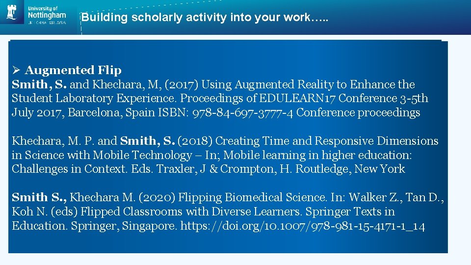 Building scholarly activity into your work…. . Flipping!!!!! Ø Basic Flip Ø Augmented Flip