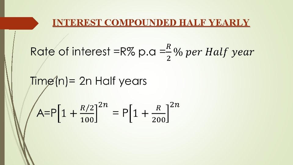 INTEREST COMPOUNDED HALF YEARLY 