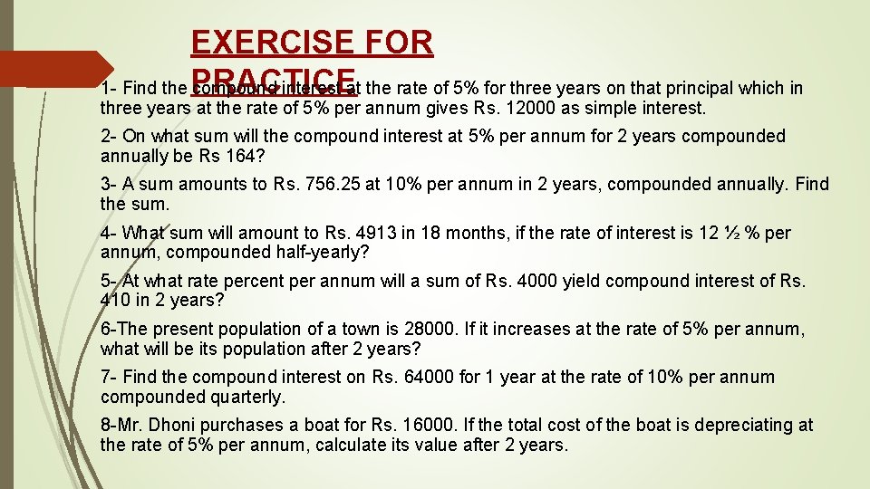 EXERCISE FOR 1 - Find the PRACTICE compound interest at the rate of 5%